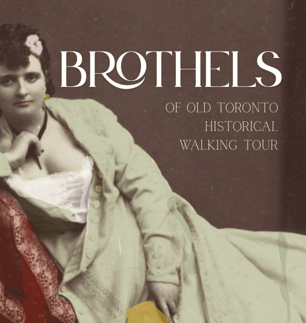 11. Brothels of Old Toronto Walking Tour - Image 11